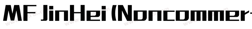 MF JinHei (Noncommer字体转换